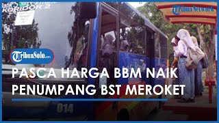 Berita Solo Hari Ini: Pasca-harga BBM Naik, Penumpang Batik Solo Trans Langsung Meroket
