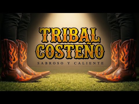 Sabroso y Caliente - Tribal Costeño