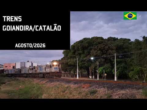 Trens em Goiandira/Catalão - GO / Agosto de 2026