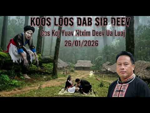 Dab Neeg Koos Loos _ Nkauj Nraug Daj Dee Tsis Sib Tau 26/1/2026