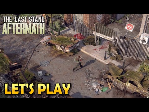 THE LAST STAND: AFTERMATH Walkthrough Gameplay | First Hour Gameplay (No Commentary)