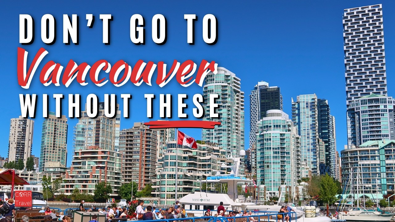 Know BEFORE You Go to Vancouver 🇨🇦 First Timers Vancouver BC Travel Guide