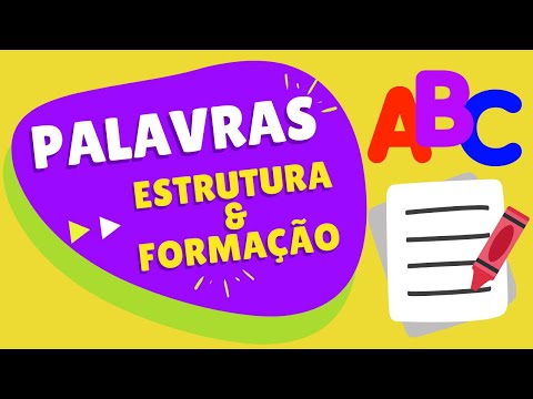 Estrutura e Formação das Palavras