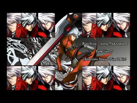 Blazblue: Chrono Phantasma - Rebellion II - Ragna's Theme (Rebellion Forever Complete Mix)