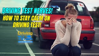 DRIVING TEST NERVES | How To Overcome Driving Test Anxiety And Nervousness!