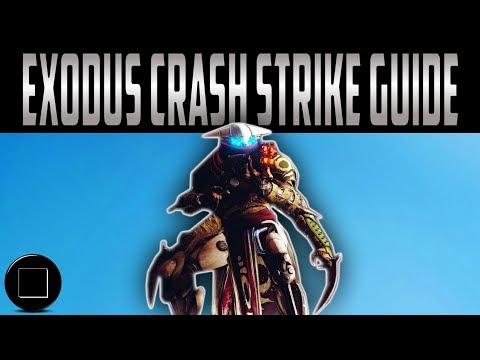 Destiny 2 - Exodus Crash Strike Guide