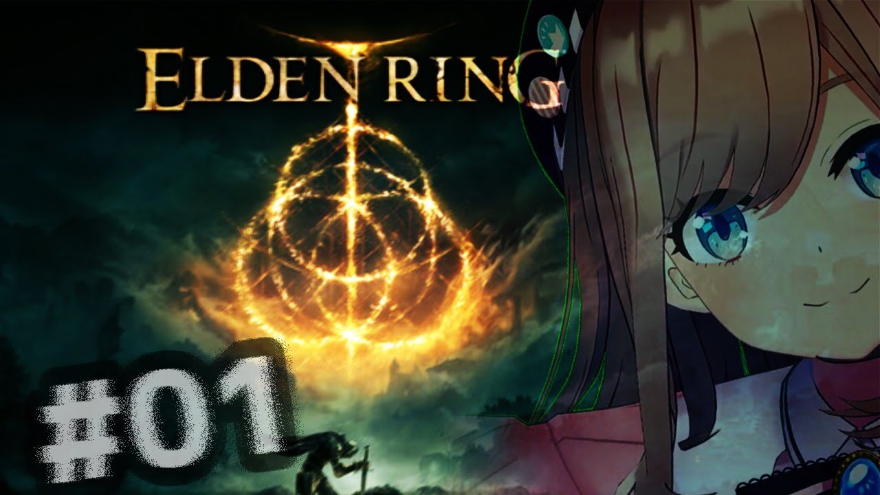 【ELDEN RING エルデンリング】#01　王となるるる～♪【にじさんじ/鈴原るる】