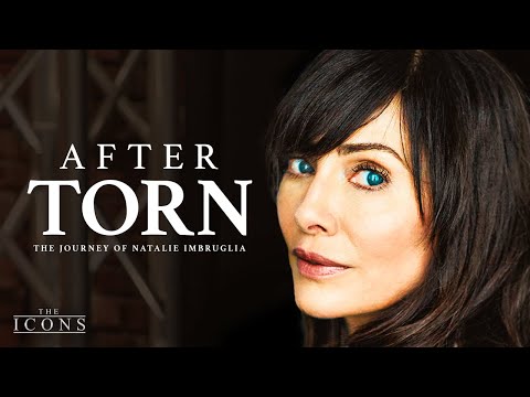 Torn - The Untold Truth of Natalie Imbruglia I The Icons