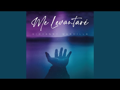 Me Levantaré - Giovanni Mancilla