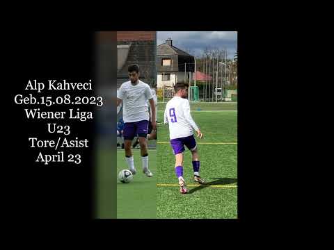 Alp Kahveci - Wiener Stadtliga U23 - Sportunion Mauer - TORE April23