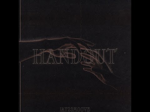 Jay2smoove- Handout (Official Audio)
