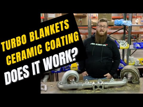 Turbo Blankets and Ceramic Coated Exhaust Manifolds; Are They Worth Your Money?