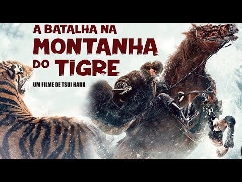 2017 A Batalha na Montanha do Tigre