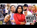WICKED WIFE (SEASON 3) {NEW TRENDING MOVIE} - 2022 LATEST NIGERIAN NOLLYWOOD MOVIES