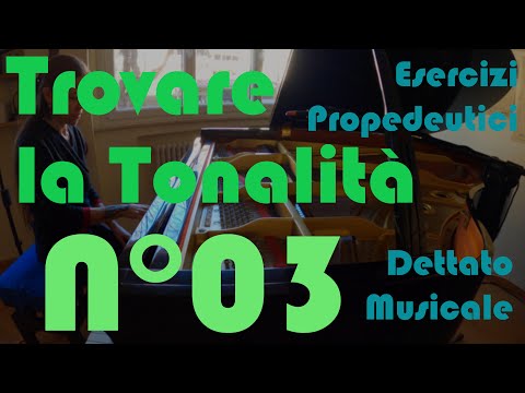 Trovare la Tonalità n.3 - Dettato Musicale - Esercizi Propedeutici