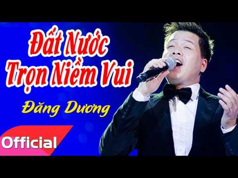 ĐẤT NƯỚC TRỌN NIỀM VUI