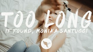 Download lagu if found - Too Long (Lyrics) feat. Monika Santucci mp3 Download lagu if found - Too Long (Lyrics) feat. Monika Santucci mp3
