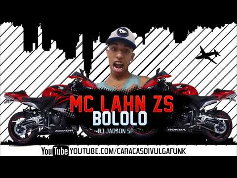 MC Lahn ZS - Bolololo (DJ Jadson SP) Lançamento 2017