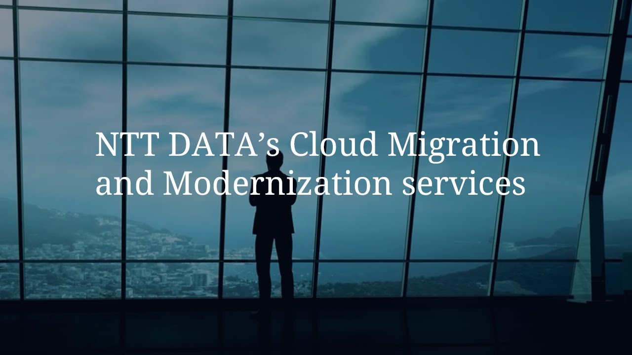 NTT DATA’s cloud migration and modernization services
