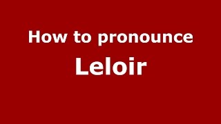How to pronounce Leloir