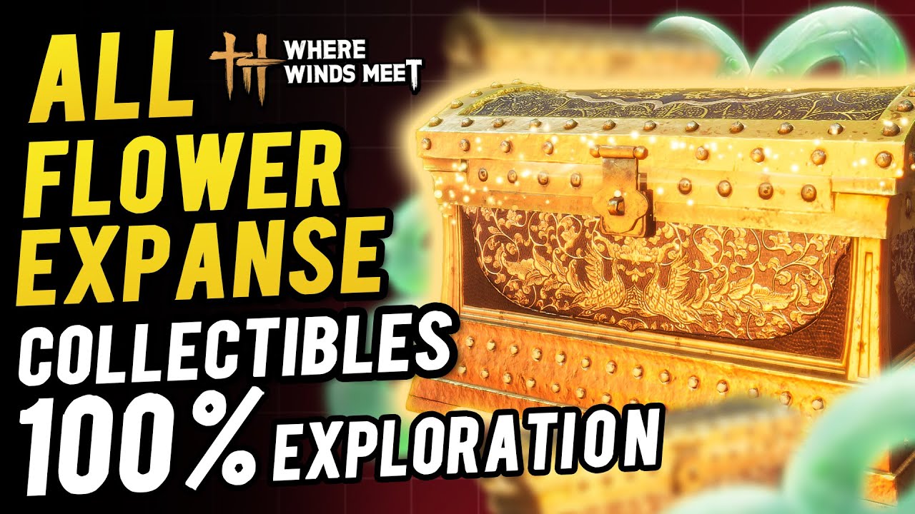 Flower Expanse  All Collectibles & Chest Location ~ 100% Exploration (Sentient Being) WWM