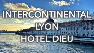 InterContinental Lyon Hotel Dieu - 4K video review of France's Leading Hotel 202