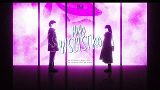 Mimo wszystko Music Video