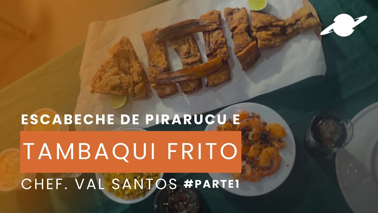 Escabeche de pirarucu com a chef Val Santos #parte1