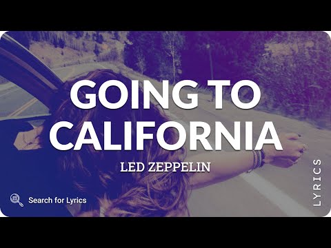 Led Zeppelin - Going to California (Lyrics for Desktop)