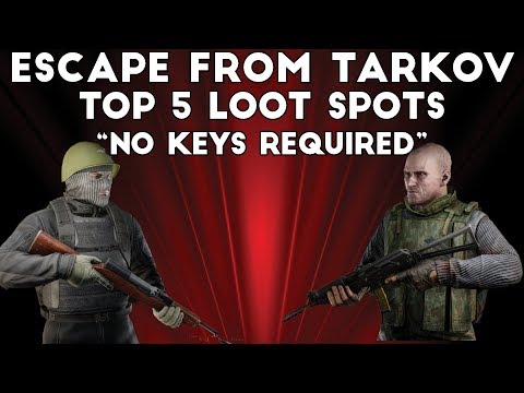 Top Five Loot Areas That Don't Require Keys - Escape From Tarkov