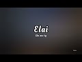 Elai - Un Me Ty(Lyrics) #lyrics #elai