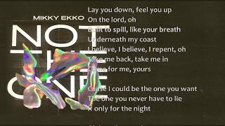 Mikky Ekko - Not The One - Lyrics