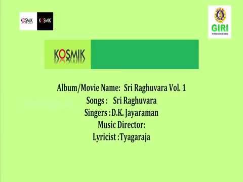 03. Sri Raghuvara - Sri Raghuvara Vol. 1 By D.K. Jayaraman