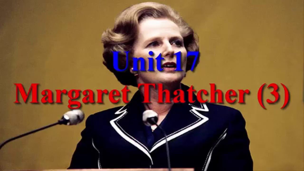 Margaret Thatcher (3)  | Learn English via Listening Level 5 Unit 17