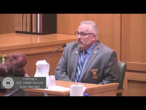 WI v. Chandler Halderson Trial Day 6- Agt. William Boswell - Arson Specialist