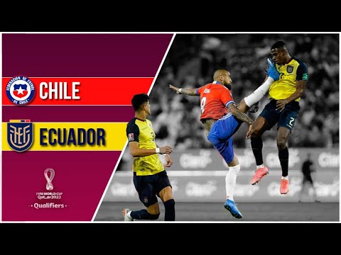 Chile 0 - 2 Ecuador | Eliminatorias Qatar 2022 | Fecha 14