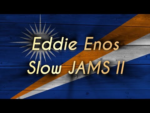 Eddie Enos | Slow Jamz II Full Album | Marshallese songs