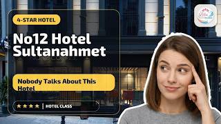 No12 Hotel Sultanahmet - Nobody Talks About This Hotel | İstanbul, Turkey🏨