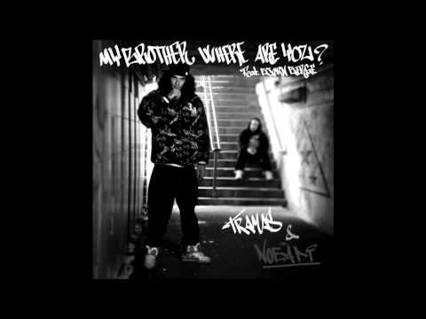 Tramas & Nobadi - My Brother, Where Are You? feat Bjørn Berge