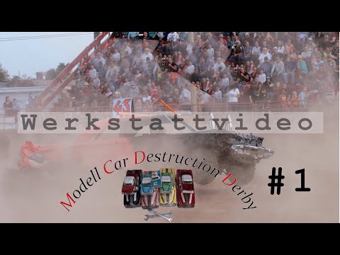 Werkstattvideo Modell Car Destruction Derby #1