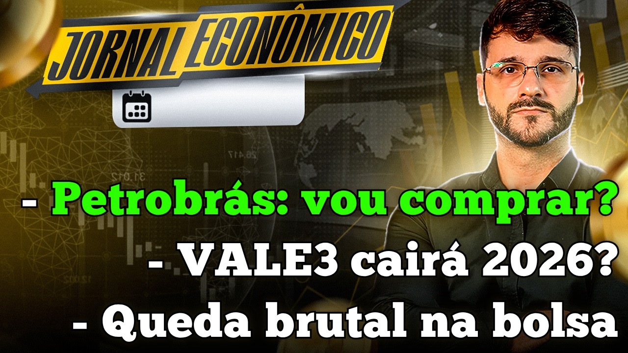 🕕💲JORNAL ECONÔMICO - Hora de investir na PETROBRÁS? Ano difícil para Companhia VALE