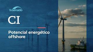 CI debate regras para energia off-shore – 16/6/26