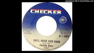 FONTELLA BASS - YOU&#39;LL NEVER EVER KNOW