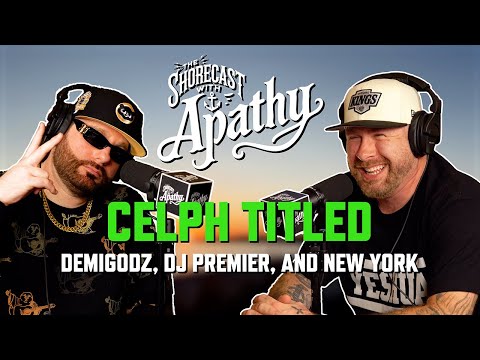 The Origins of Celph Titled and the Demigodz (ft. Celph Titled) | The Shorecast with Apathy | Ep 7.