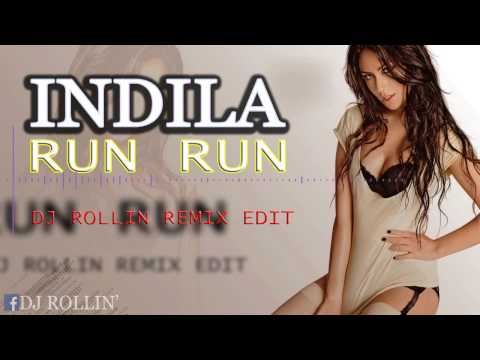 Indila - Run Run (DJ Rollin Remix)