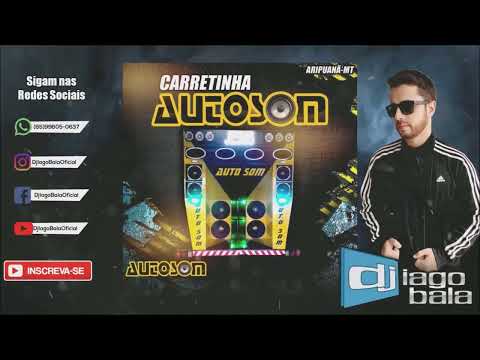 CD CARRETINHA AUTO SOM DE ARIPUANÃ-MT - DJ IAGO BALA