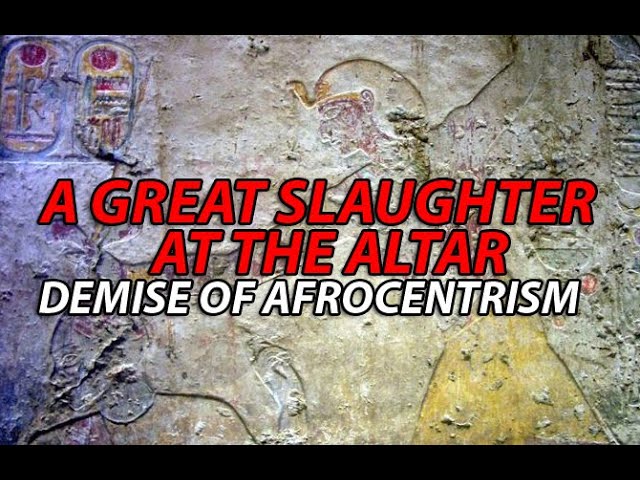 Slaughter At The Altar Afrocentrism Gutted By A 12th Dynasty Egyptian Elite