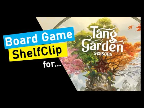ShelfClips: Tang Garden Seasons (Short Board Game Preview)