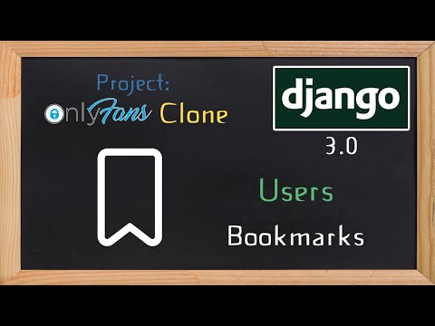 Django OnlyFans Clone - Users bookmarks | 17 thumbnail