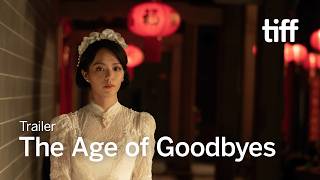 THE AGE OF GOODBYES Trailer | TIFF 2026